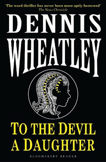 To the Devil, a Daughter, Dennis Wheatley - Paperback - 9781448212620
