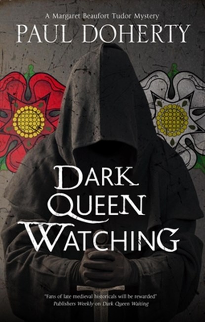 Dark Queen Watching, Paul Doherty - Paperback - 9781448305865