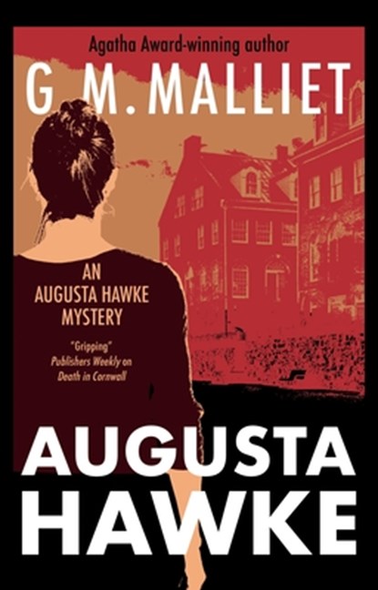 Augusta Hawke, G.M. Malliet - Paperback - 9781448306046