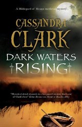 Dark Waters Rising - Cassandra Clark - 9781448306701