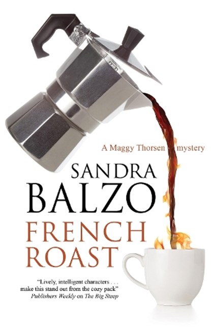 French Roast, Sandra Balzo - Gebonden - 9781448306732