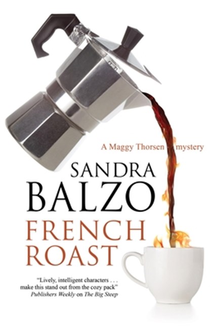 French Roast, Sandra Balzo - Gebonden - 9781448306732
