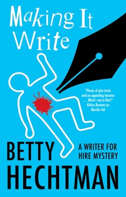 Making It Write, Betty Hechtman - Paperback - 9781448307531