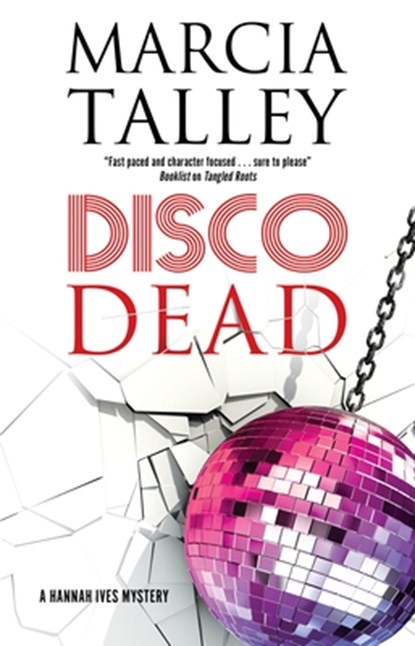 Disco Dead, Marcia Talley - Gebonden - 9781448307951