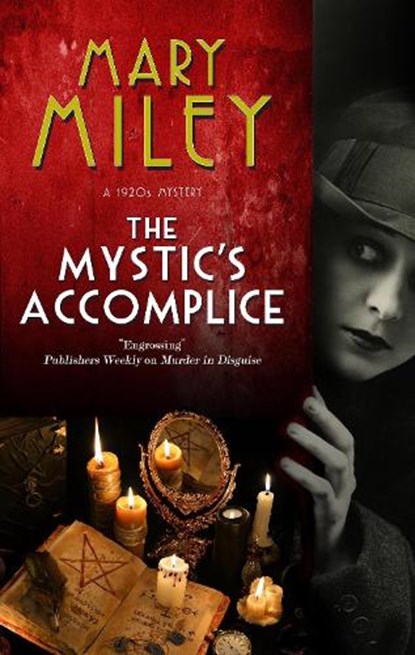 The Mystic's Accomplice, Mary Miley - Gebonden - 9781448308804