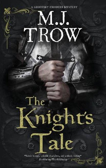 The Knight's Tale, M.J. Trow - Gebonden - 9781448309085