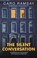 The Silent Conversation, Caro Ramsay - Gebonden - 9781448309184