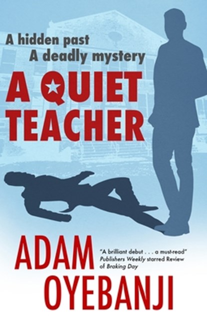 A Quiet Teacher, Adam Oyebanji - Gebonden - 9781448309429