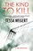 The Kind to Kill, Tessa Wegert - Paperback - 9781448310050