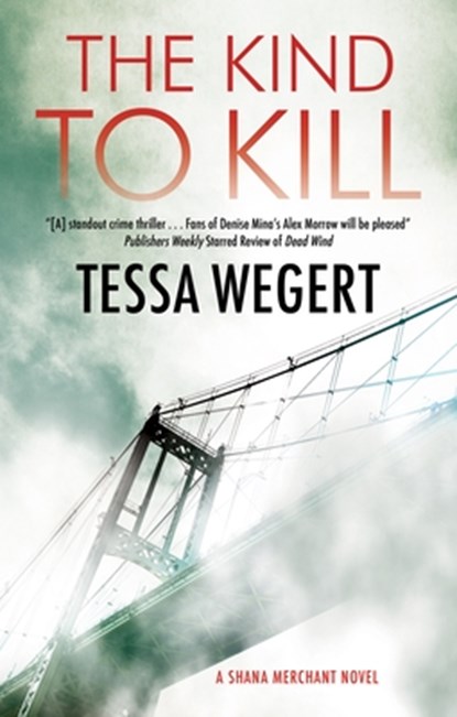 The Kind to Kill, Tessa Wegert - Paperback - 9781448310050
