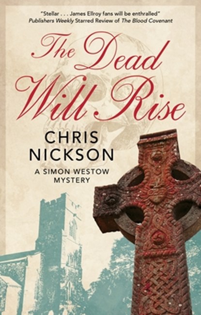 The Dead Will Rise, Chris Nickson - Gebonden - 9781448310197