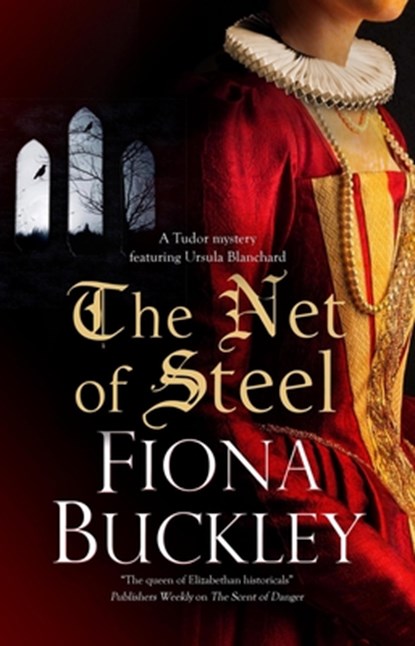 The Net of Steel, Fiona Buckley - Gebonden - 9781448310593