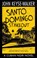 Santo Domingo Stakeout, John Keyse-Walker - Gebonden - 9781448311026