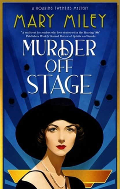 Murder Off Stage, Mary Miley - Gebonden - 9781448311408