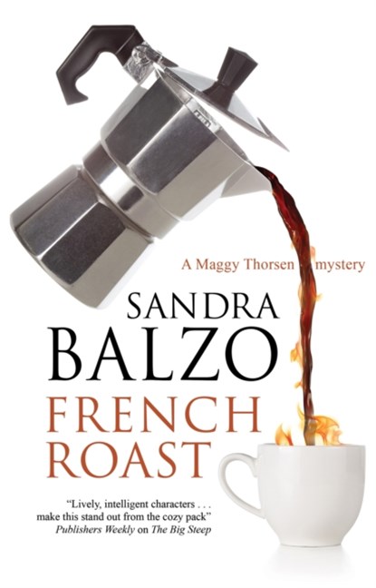 French Roast, Sandra Balzo - Gebonden - 9781448312764