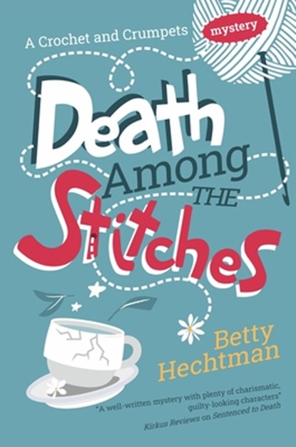 Death Among the Stitches, Betty Hechtman - Gebonden - 9781448312931