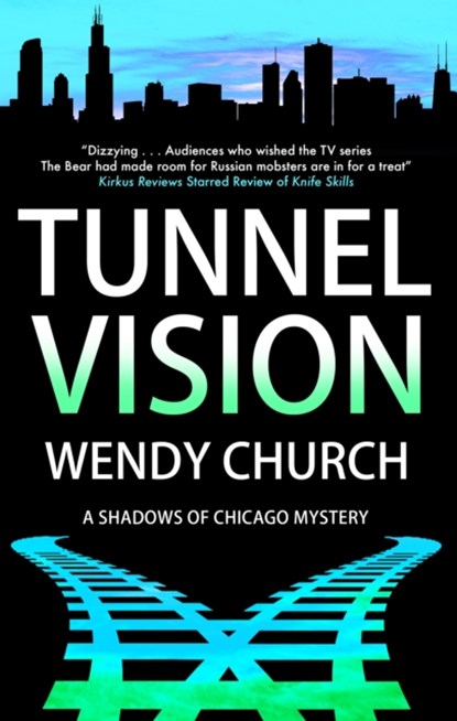 Tunnel Vision, Wendy Church - Gebonden - 9781448313228