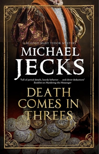 Death Comes in Threes, Michael Jecks - Gebonden - 9781448313808
