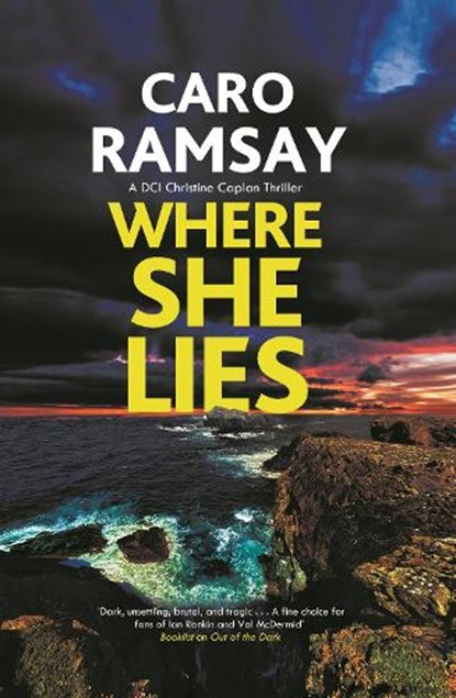 Where She Lies, Caro Ramsay - Gebonden - 9781448314096