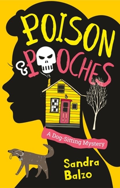 Poison and Pooches, Sandra Balzo - Gebonden - 9781448314386