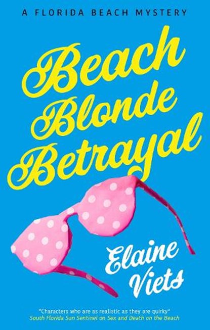 Beach Blonde Betrayal, Elaine Viets - Gebonden - 9781448314805
