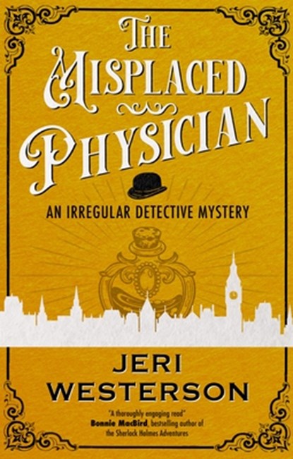 The Misplaced Physician, Jeri Westerson - Gebonden - 9781448314812