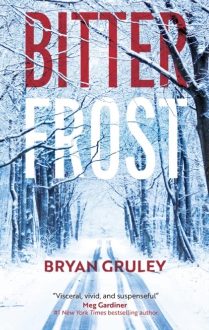 Bitterfrost, Bryan Gruley - Gebonden - 9781448315406