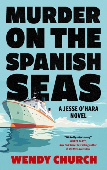 Murder on the Spanish Seas, Wendy Church - Paperback - 9781448315888