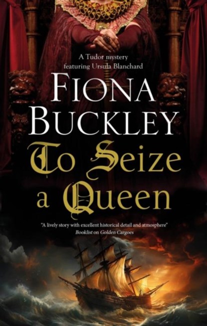 To Seize a Queen, Fiona Buckley - Gebonden - 9781448316212