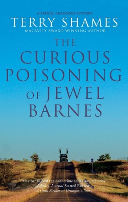 The Curious Poisoning of Jewel Barnes, Terry Shames - Gebonden - 9781448316281