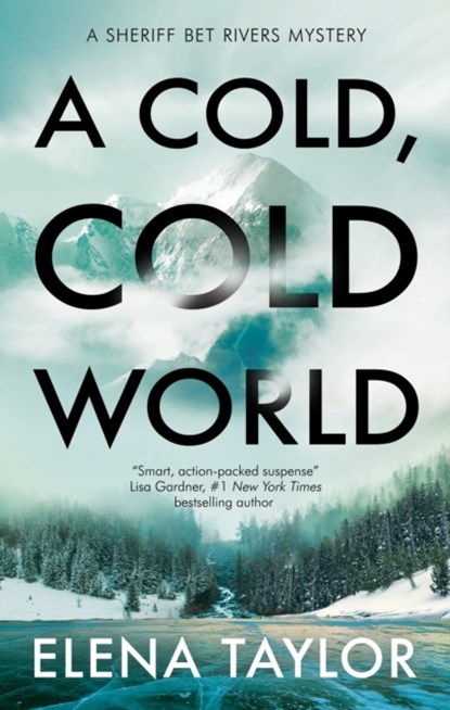 A Cold, Cold World, Elena Taylor - Paperback - 9781448316403