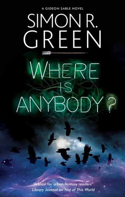 Where is Anybody?, Simon R. Green - Paperback - 9781448316519