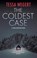 The Coldest Case, Tessa Wegert - Paperback - 9781448317042