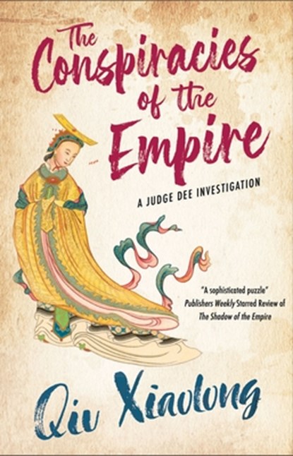 The Conspiracies of the Empire, Qiu Xiaolong - Paperback - 9781448317059