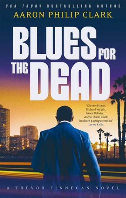 Blues for the Dead, Aaron Philip Clark - Gebonden - 9781448317103