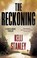 The Reckoning, Kelli Stanley - Gebonden - 9781448317547