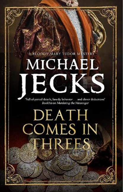 Death Comes in Threes, Michael Jecks - Paperback - 9781448317998