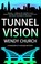 Tunnel Vision, Wendy Church - Paperback - 9781448318056