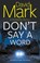 Don't Say a Word, David Mark - Paperback - 9781448318216
