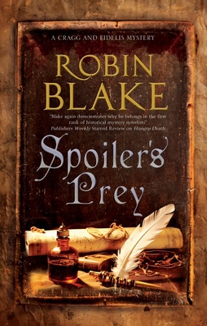 Spoiler’s Prey, Robin Blake - Paperback - 9781448318261