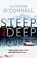 Steep and Deep, Catherine O'Connell - Gebonden - 9781448318582