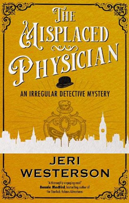 The Misplaced Physician, Jeri Westerson - Paperback - 9781448318704