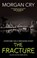 The Fracture, Morgan Cry - Paperback - 9781448318773