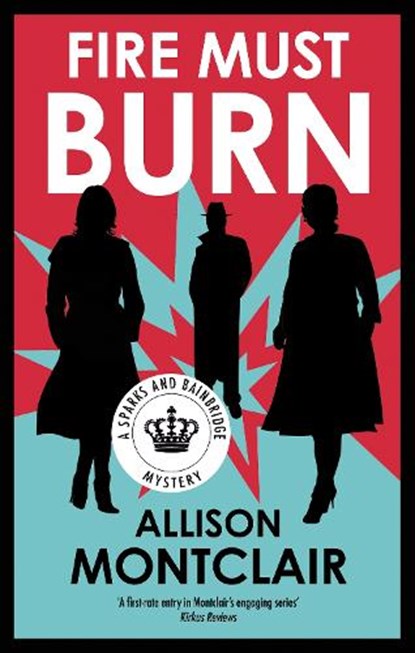 Fire Must Burn, Allison Montclair - Paperback - 9781448318872