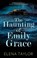 The Haunting of Emily Grace, Elena Taylor - Paperback - 9781448318889