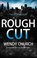 Rough Cut, Wendy Church - Paperback - 9781448318957