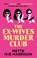 The Ex-Wives Murder Club, Mette Ivie Harrison - Paperback - 9781448319022