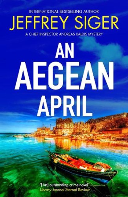 An Aegean April, Jeffrey Siger - Paperback - 9781448319220