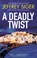 A Deadly Twist, Jeffrey Siger - Paperback - 9781448319268
