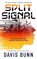 Split Signal, Davis Bunn - Gebonden - 9781448319954